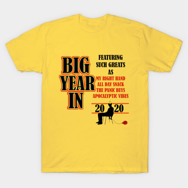 BIG YEAR IN T-Shirt by SmannaTales